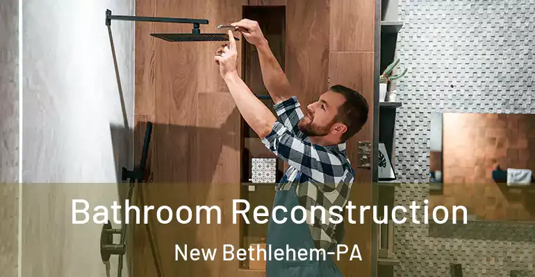 inner Bathroom imggen Bathroom Reconstruction New Bethlehem-PA
