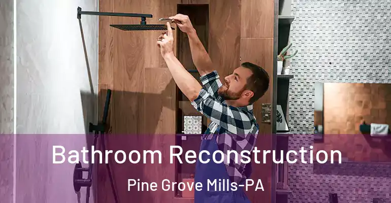 inner Bathroom imggen Bathroom Reconstruction Pine Grove Mills-PA