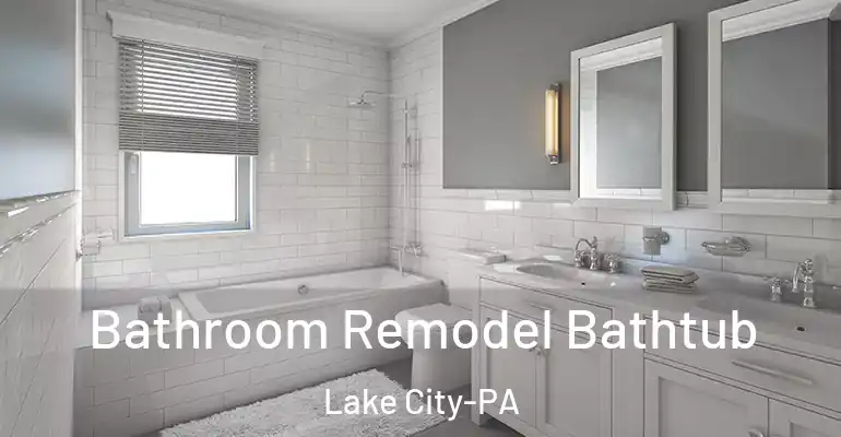 inner Bathroom imggen Bathroom Remodel Bathtub Lake City-PA