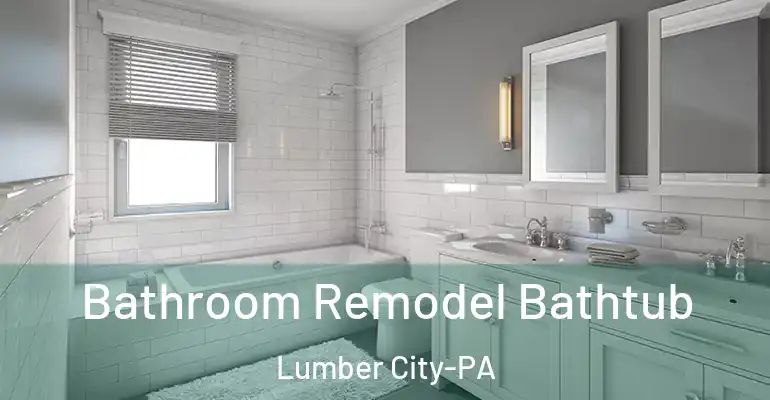 inner Bathroom imggen Bathroom Remodel Bathtub Lumber City-PA