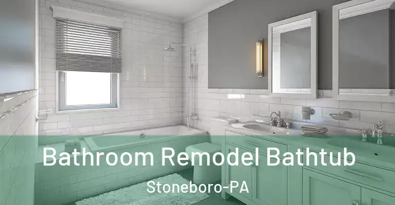 inner Bathroom imggen Bathroom Remodel Bathtub Stoneboro-PA