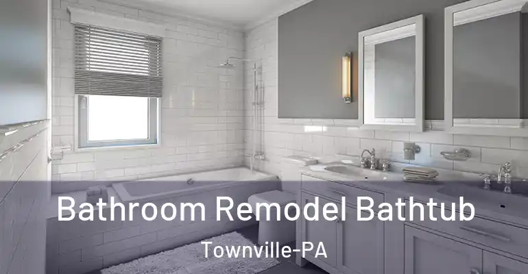 inner Bathroom imggen Bathroom Remodel Bathtub Townville-PA