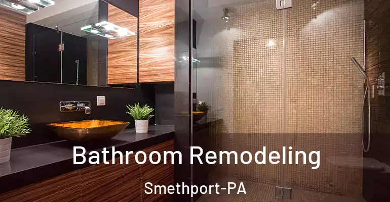 inner Bathroom imggen Bathroom Remodeling Smethport-PA