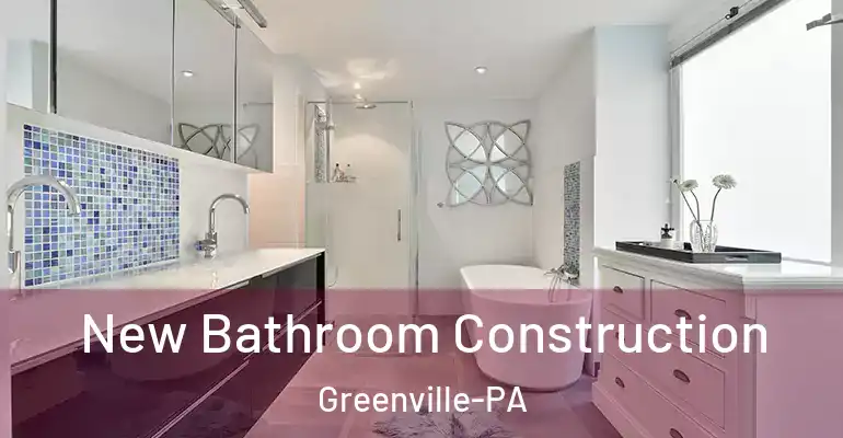inner Bathroom imggen New Bathroom Construction Greenville-PA