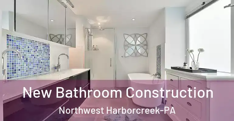 inner Bathroom imggen New Bathroom Construction Northwest Harborcreek-PA