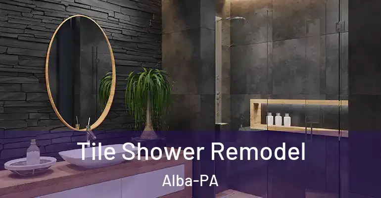 inner Bathroom imggen Tile Shower Remodel Alba-PA