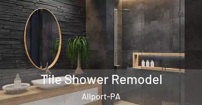 inner Bathroom imggen Tile Shower Remodel Allport-PA