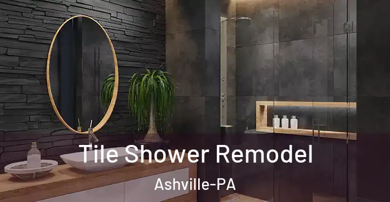 inner Bathroom imggen Tile Shower Remodel Ashville-PA