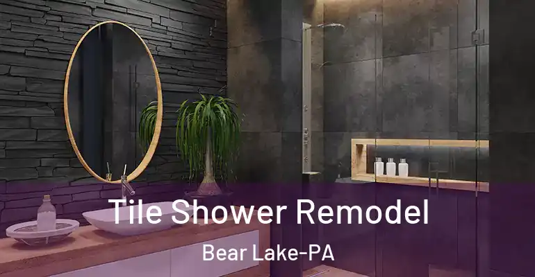 inner Bathroom imggen Tile Shower Remodel Bear Lake-PA