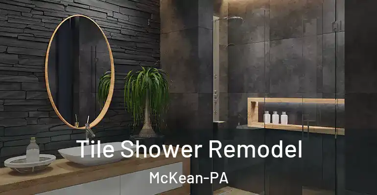 inner Bathroom imggen Tile Shower Remodel McKean-PA