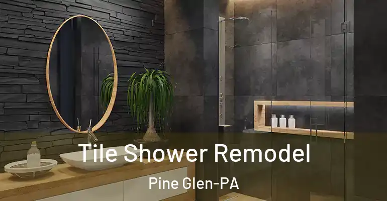 inner Bathroom imggen Tile Shower Remodel Pine Glen-PA