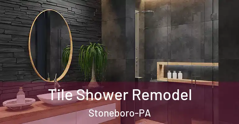 inner Bathroom imggen Tile Shower Remodel Stoneboro-PA
