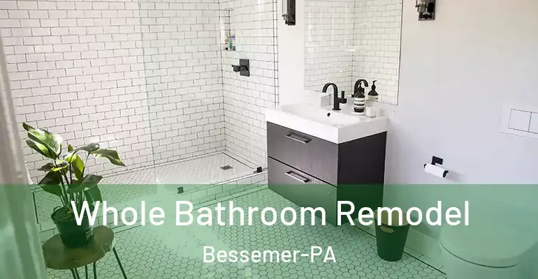 inner Bathroom imggen Whole Bathroom Remodel Bessemer-PA